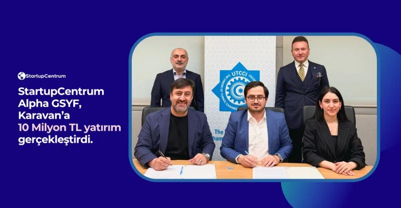 StartupCentrum Alpha GSYF, Karavan'a Tohum Öncesi Aşamada 10 Milyon Lira Yatırım Yaptı